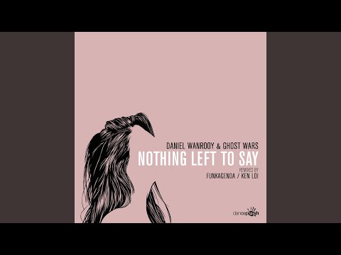 Nothing Left to Say (Extended Mix)