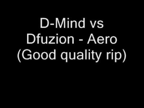 D-Mind vs Dfuzion - Aero (HQ rip)