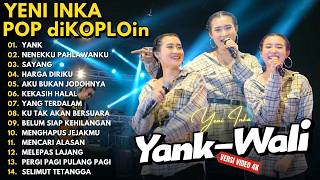 Download lagu YANK - NENEKKU PAHLAWANKU - SAYANG - HARGA DIRIKU || YENI INKA FULL ALBUM VIRAL TERBARU 2026 mp3