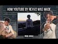 How YOUTUBE By Rexv2 Was Made