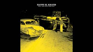 Hanni El Khatib - Dead Wrong