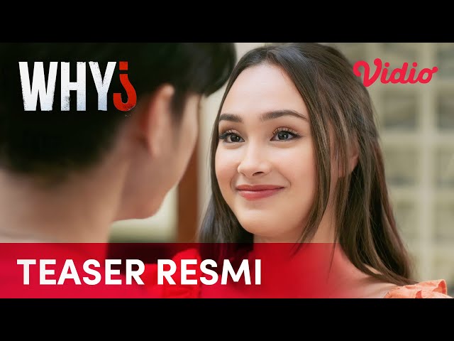 Teaser Resmi | WHY? | Caitlin Halderman, Yesaya Abraham, Arya Vasco