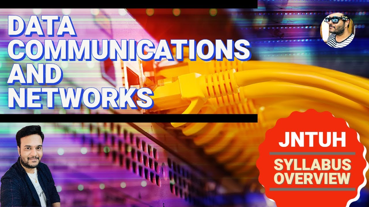 Data communications and networks || Syllabus Overview || JNTUH