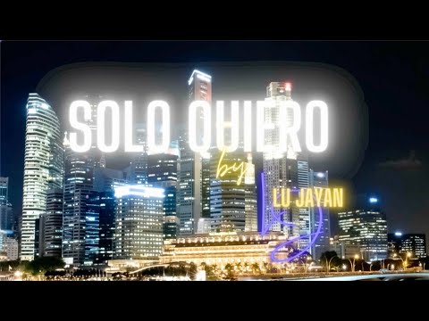 Solo quiero - Lu Jayan [Video oficial]