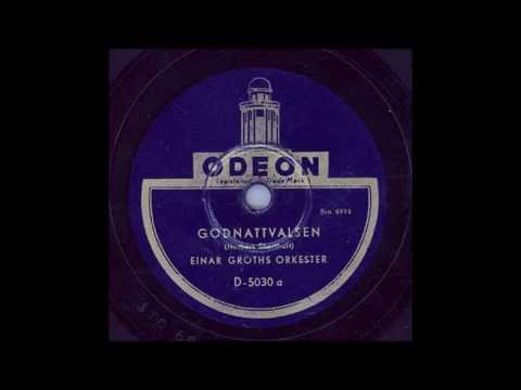 EINAR GROTHS ORKESTER - GODNATTVALSEN