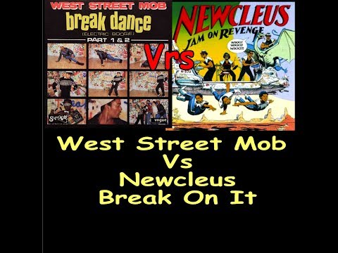 West Street Mob vs Newcleus - Jam On Breakdance