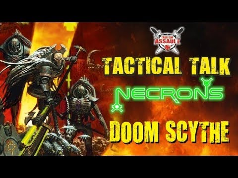 Tactical Talk: Necrons - Doom Scythe