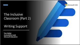 ADCET Webinar: Support for Writing using Microsoft Tools