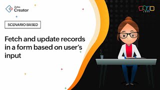 How to fetch and update records in a form based on users' input | Zoho Creator