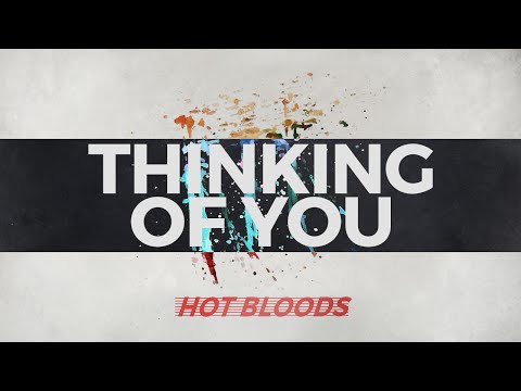 Hotbloods - Thinking of You (Official Audio)