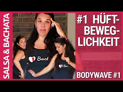 SALSA & BACHATA: HÜFTKONTROLLE & BEWEGLICHKEIT #1 - BODYWAVE #1 - Einfach mehr Beweglichkeit lernen