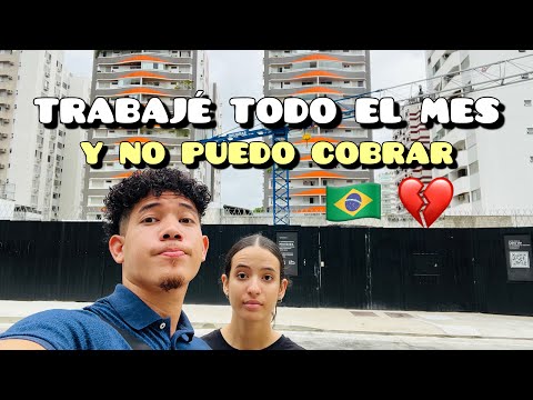 TRABAJE TODO el  MES Y no ME PUEDEN PAGAR😱 TODO SE FUE DE CONTROL 🇧🇷por NO tener EL RNM