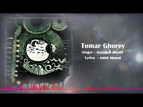 Tomar Ghorey I Anusheh Anadil I Kingkortobbobimur I Bangla Band I Original Sound Track