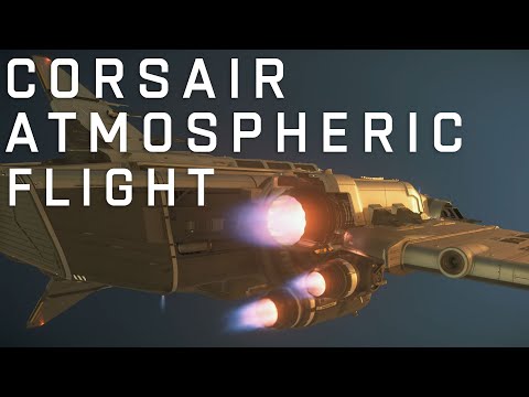 How to Fly the Drake Corsair in Atmosphere in Star Citizen 3.17.4