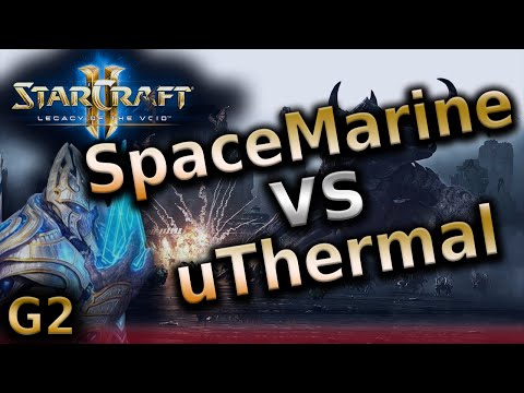 Starcraft 2 Lotv - SpaceMarine (P) vs uThermal (T) - G2 - SC2 Nation Wars Tournament 3