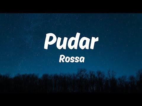 Pudar - Rossa || Lirik