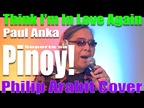 Paul Anka - Think I'm In Love Again (Philip Arabit Cover)