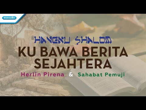 Havenu Shalom | Ku Bawa Berita Sejahtera (Medley) - Herlin Pirena & Sahabat Pemuji