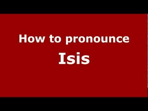 How to pronounce Isis