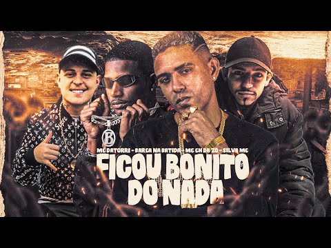 BARCA NA BATIDA, MC CH DA ZO, MC DATORRE, SILVA MC - FICOU BONITO DO NADA