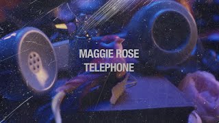 Maggie Rose Telephone