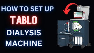 How Do Dialysis At Home Part 1 (Tablo Dialysis Machine)