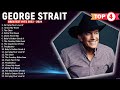 G E O R G E S T R A I T Greatest Hits Top 100 Artists To Listen In 2022 2023