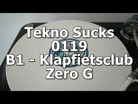 Tekno Sucks 0119 - B1 - Klapfietsclub - Zero G