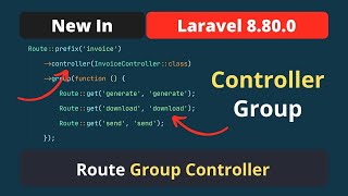 New In Laravel 8.80.0 - Support For Route Group Controller