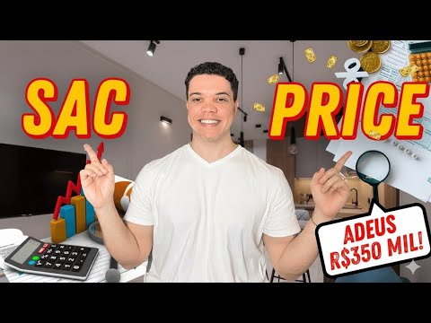 R$ 350.000,00 A MENOS? 💸 ESCOLHA CERTA no FINANCIAMENTO de IMÓVEL (SAC vs PRICE)