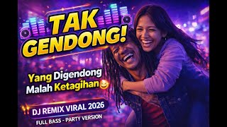 Download lagu TAK GENDONG DJ REMIX 😂 | Legendary Auto Happy Song mp3