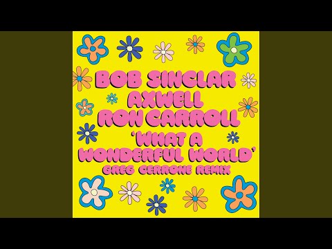 What A Wonderful World (Greg Cerrone Remix Extended)