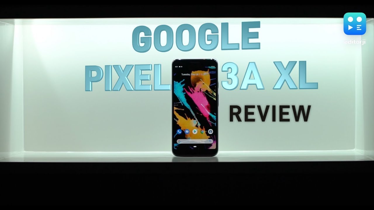 Google Pixel 3a XL Review