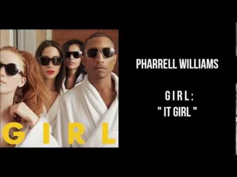 Pharrell Williams - GIRL. It Girl
