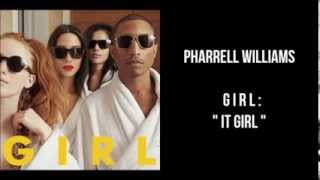 Pharrell Williams - GIRL. It Girl