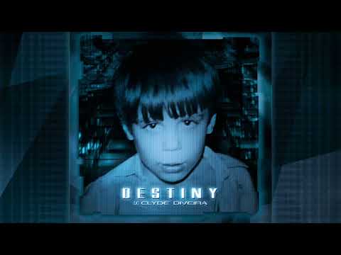Clyde Diveira - Destiny