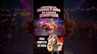 🗿🔥  CAMPEONATO DE FARMAR AURA DA CABEÇA DIMIPIQUI !  #farmaraura