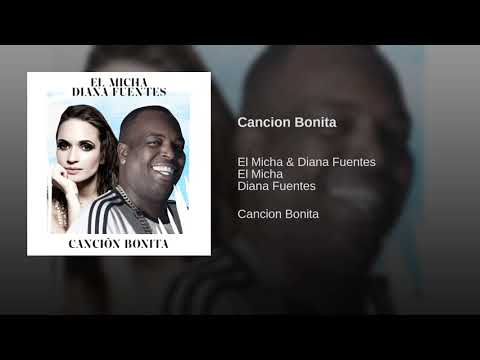 Cancion Bonita - El Micha