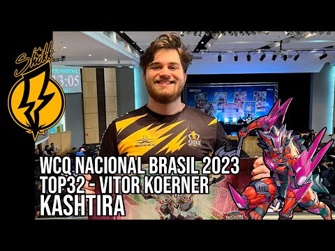 Top32 WCQ Nationals Brasil 2023 - Kashtira Deck Profile - Vitor Koerner | Team Shokk