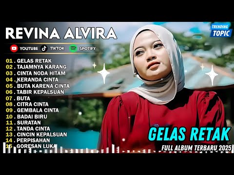 GELAS RETAK - TAJAMNYA KARANG - REVINA ALVIRA DANGDUT KLASIK  PRATAMA RECORD FULL ALBUM TERBARU 2025