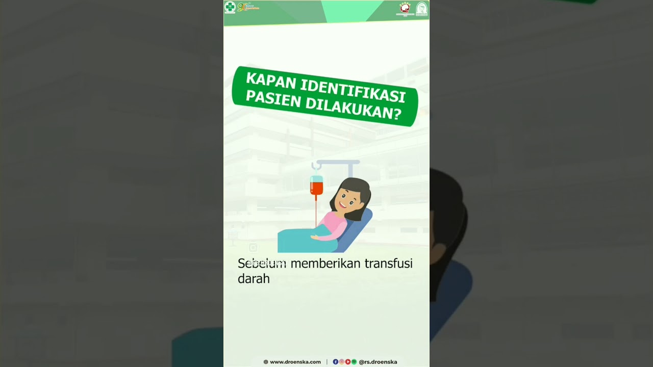 Ketepatan Identifikasi Pasien merupakan hal  penting lho, kapan saja identifikasi pasien dilakukan?