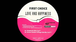 First Choice - Love And Happiness (Klubbheads Mix)