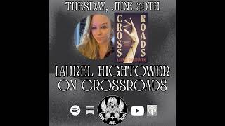 Laurel Hightower on Crossroads