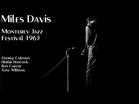 Miles Davis- September 20, 1963 Monterey Jazz Festival