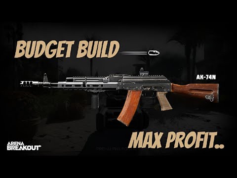 Make Maximum Profit With This Budget AK-74N In Arena Breakout