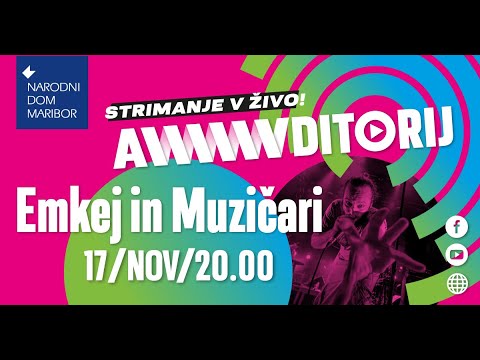 Awwwditorij 🟢🔵🟣 Emkej in Muzičari