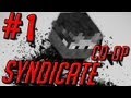 Syndicate - Триада! - Часть 1 - Кооператив 