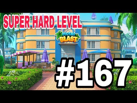HOTEL BLAST : LEVEL #167 (SUPER HARD LEVEL) 🏨🌹||✔💯