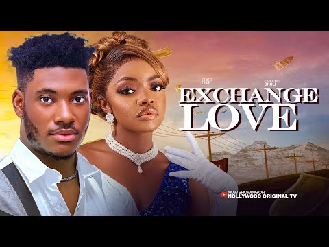EXCHANGED LOVE  Starring - CHIDI DIKE, EMECHE OKOLI. Latest Nigerian Nollywood movie 2025
