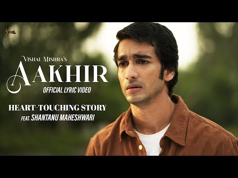 Aakhir (Heart-Touching Story) (Lyrical) — watch video